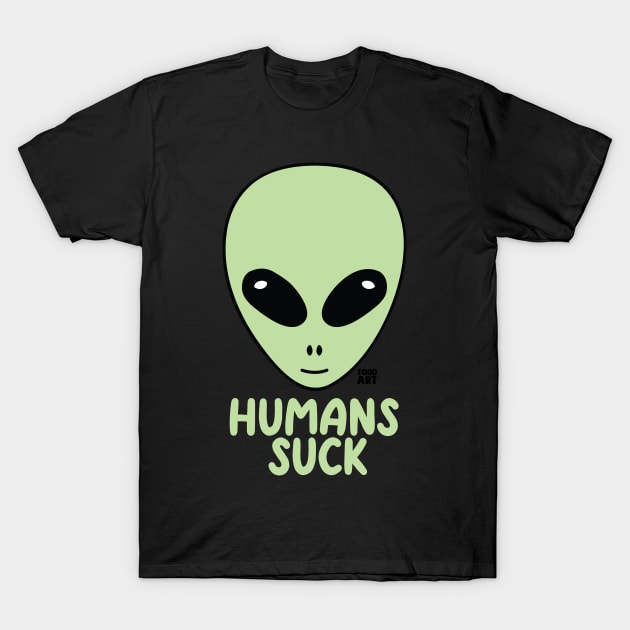 HUMANS SUCK T-Shirt by toddgoldmanart